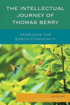 The Intellectual Journey of Thomas Berry