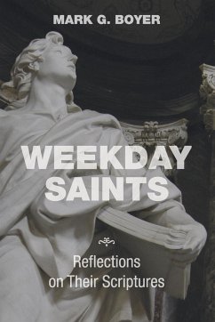 Weekday Saints - Boyer, Mark G.