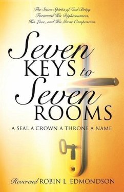 Seven Keys to Seven Rooms - Edmondson, Reverend Robin L.