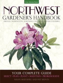 Northwest Gardener's Handbook - Munts, Pat; Mulvihill, Susan