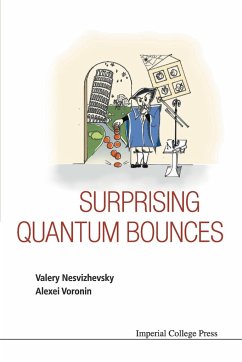 SURPRISING QUANTUM BOUNCES