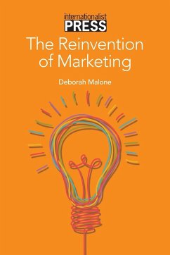 The Reinvention of Marketing - Malone, Deborah