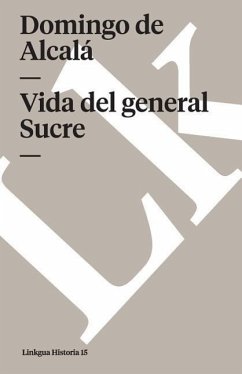 Vida del General Sucre