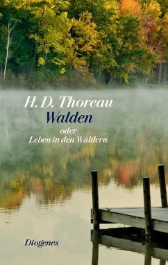 Walden oder Leben in den Wäldern - Thoreau, Henry David