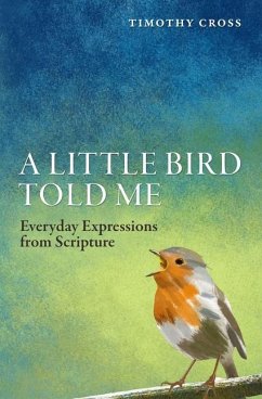 A Little Bird Told Me - Cross, Timothy