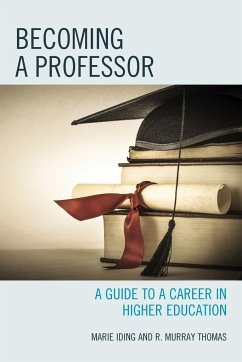 Becoming a Professor - Iding, Marie K.; Thomas, R. Murray