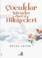 Cocuklar Icin Uyku Öncesi Hikayeler - Aktas, Hülya