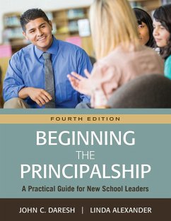Beginning the Principalship - Daresh, John C.; Alexander, Linda