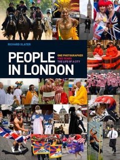 People in London: One Photographer. Five Years. the Life of a City. - Slater, Richard