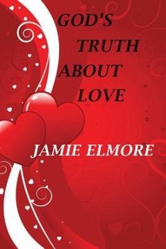 God's Truth About Love - Elmore, Jamie