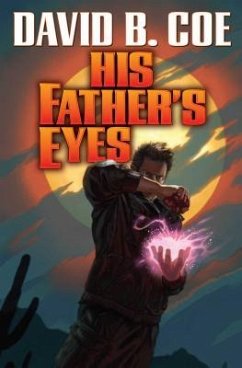 His Father's Eyes, 2 - Coe, David B.