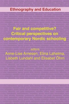 Fair and competitive? Critical perspectives on contemporary Nordic schooling