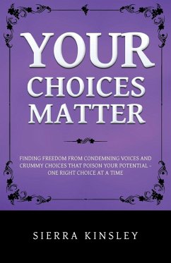 Your Choices Matter - Kinsley, Sierra