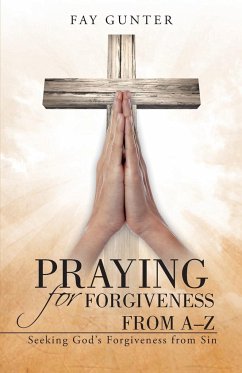 Praying for Forgiveness from A-Z