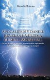 Apocalipsis y Daniel revelan la última guerra espiritual