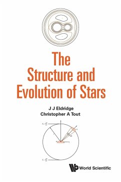 STRUCTURE AND EVOLUTION OF STARS, THE - J J Eldridge & Christopher A Tout