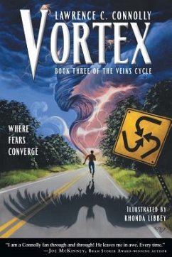 Vortex: The Veins Cycle, Vol. 3 - Connolly, Lawrence C.