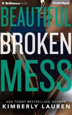 Beautiful Broken Mess - Lauren, Kimberly