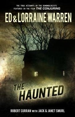 The Haunted - Warren, Ed; Warren, Lorraine; Curran, Robert; Smurl, Jack; Smurl, Janet