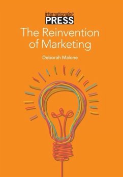 The Reinvention of Marketing - Malone, Deborah