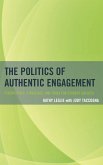 The Politics of Authentic Engagement