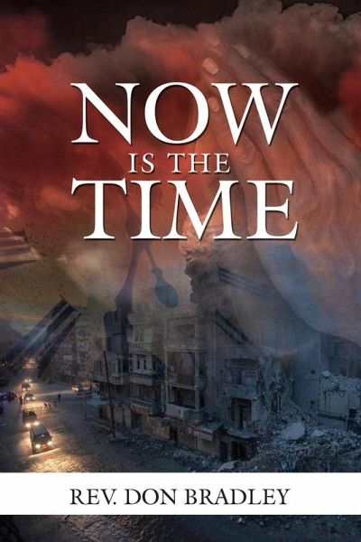 NOW IS THE TIME - A CALL TO ACTION FOR THE PROCRASTINATING CHRISTIAN NOW IS THE TIME - A CALL TO ACTION FOR THE PROCRASTINATING CHRISTIAN