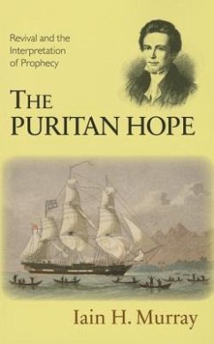 Puritan Hope - Murray, Iain H.