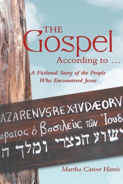 The Gospel According to ... - Harris, Martha Carver