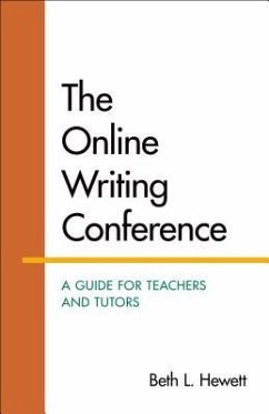 The Online Writing Conference: A Guide for Teachers and Tutors - Hewett, Beth