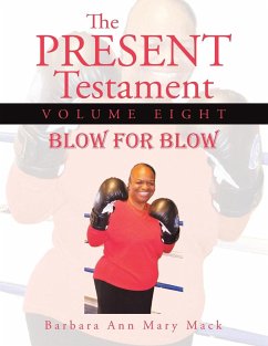 The Present Testament Volume Eight - Mack, Barbara Ann Mary