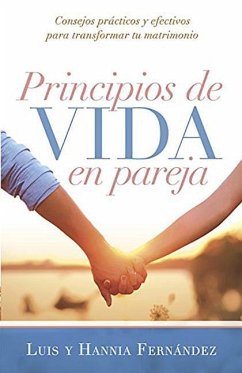 Principios de Vida En Pareja - Fernández, Luis; Fernández, Hannia