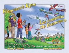 Francisco's Kites / Las Cometas de Francisco - Klepeis, Alicia