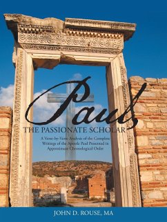 Paul, the Passionate Scholar - Rouse, Ma John D.