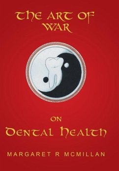 The Art of War on Dental Health - Mcmillan, Margaret