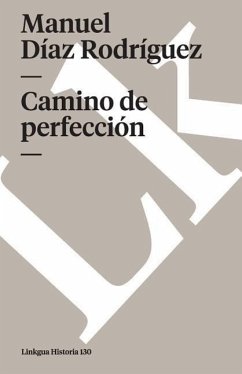 Camino de Perfección - Díaz Rodríguez, Manuel