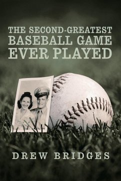 The Second-Greatest Baseball Game Ever Played - Bridges, Drew