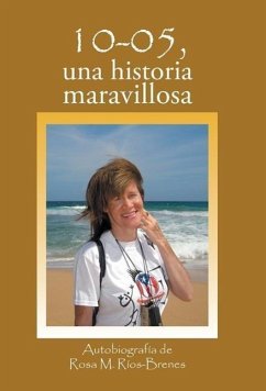 10-05, Una historia maravillosa - Ríos-Brenes, Rosa M.