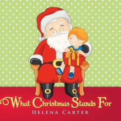 What Christmas Stands For - Carter, Helena