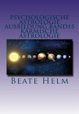 Psychologische Astrologie - Ausbildung Band 15: Karmische Astrologie (eBook, ePUB)