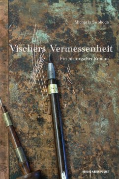 Vischers Vermessenheit (eBook, ePUB) - Swoboda, Michaela