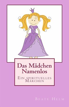 Das Mädchen Namenlos (eBook, ePUB) - Helm, Beate