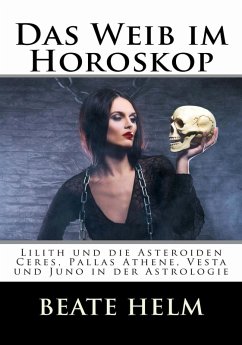Das Weib im Horoskop (eBook, ePUB) - Helm, Beate