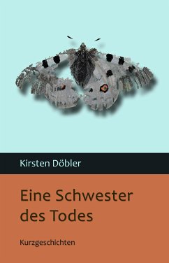 Eine Schwester des Todes (eBook, ePUB) - Döbler, Kirsten