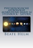 Psychologische Astrologie - Ausbildung Band 14: Steinbock - Saturn (eBook, ePUB)