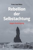 Rebellion der Selbstachtung (eBook, ePUB)