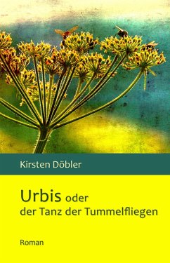Cover Urbis oder der Tanz der Tummelfliegen (eBook, ePUB)