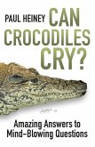 Can Crocodiles Cry? (eBook, ePUB)
