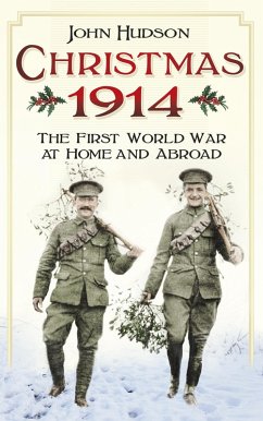 Christmas 1914 (eBook, ePUB) - Hudson, John