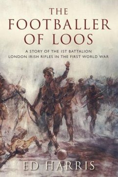 The Footballer of Loos (eBook, ePUB) - Harris, Ed