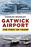 Gatwick Airport (eBook, ePUB)